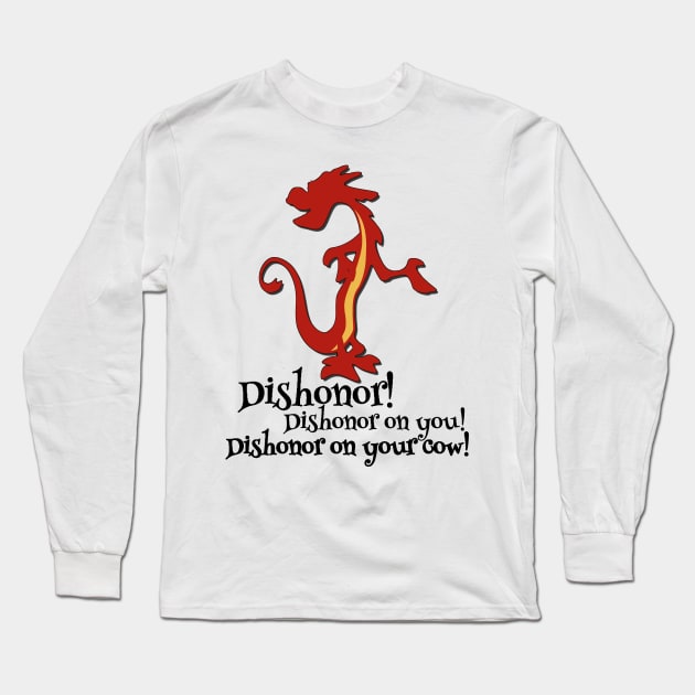 Mushu Mulan Dishonor Long Sleeve T-Shirt by baranskini